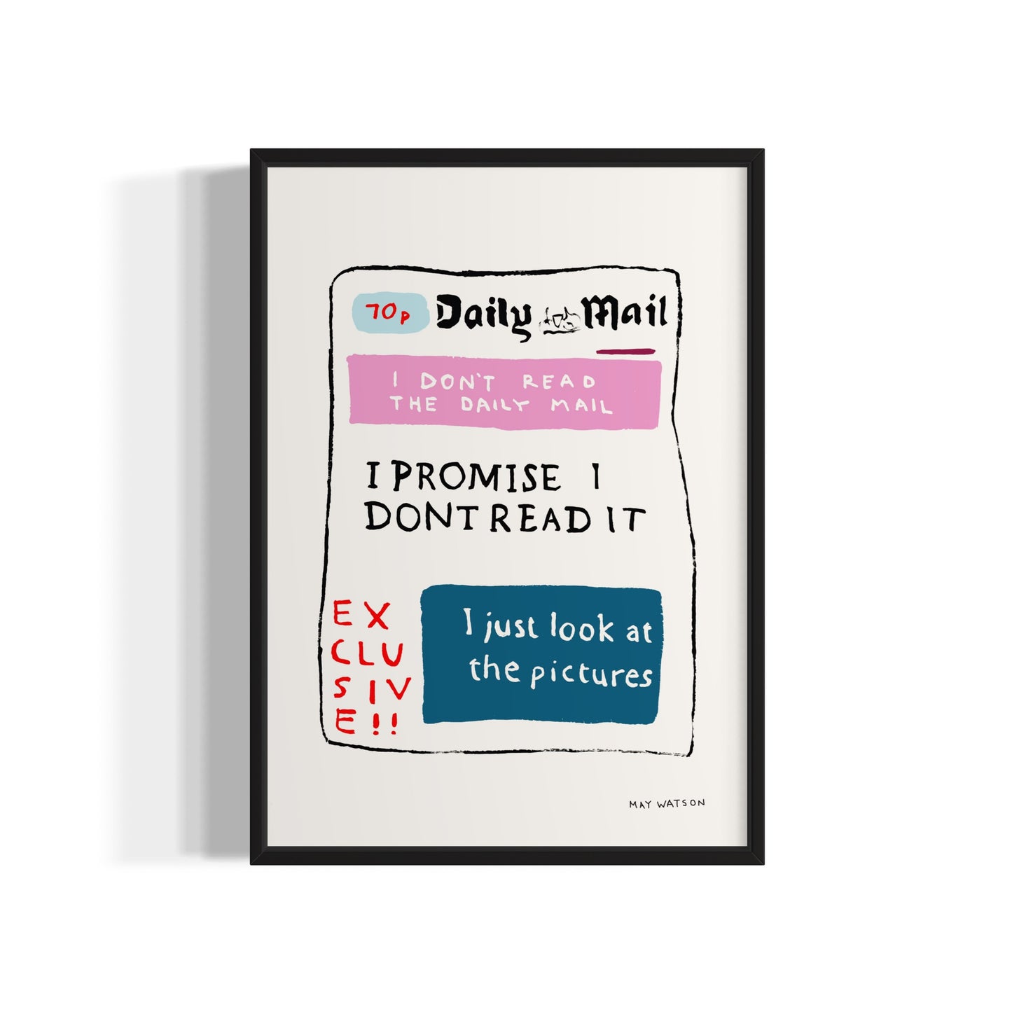 I DON'T READ THE DAILY MAIL