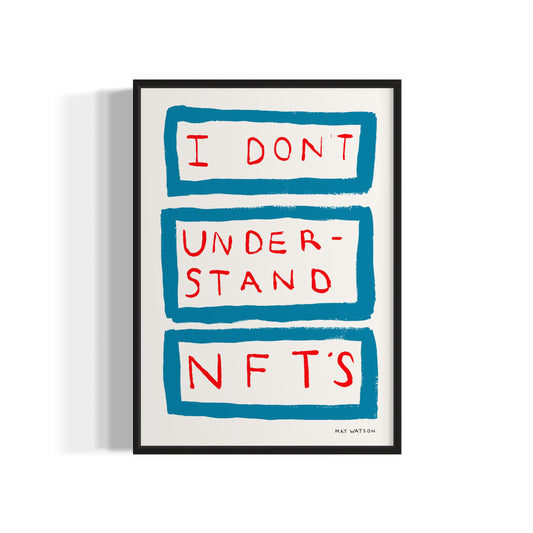 I DON'T UNDERSTAND NFTS