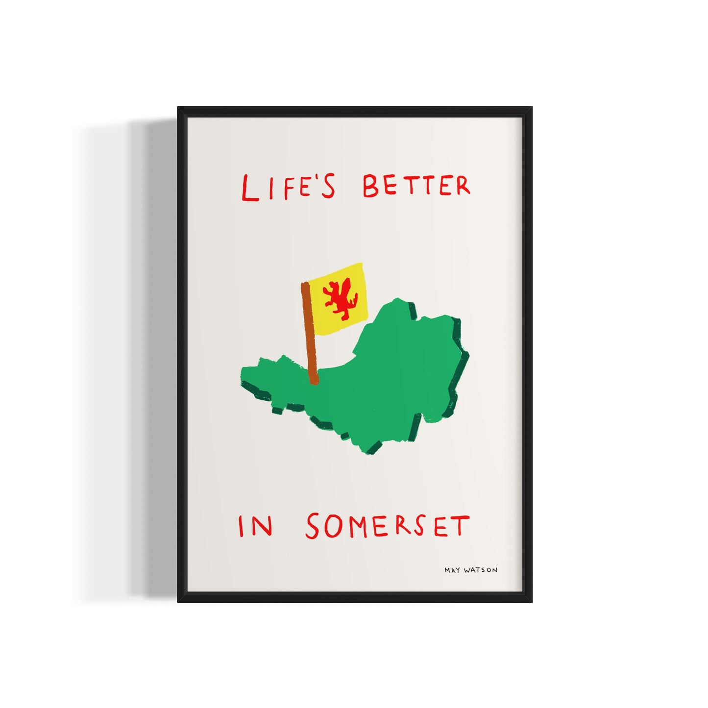 LIFE'S BETTER IN SOMERSET