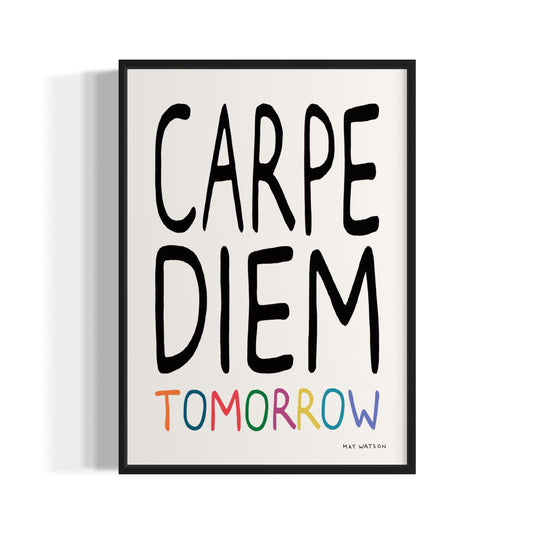 CARPE DIEM TOMORROW