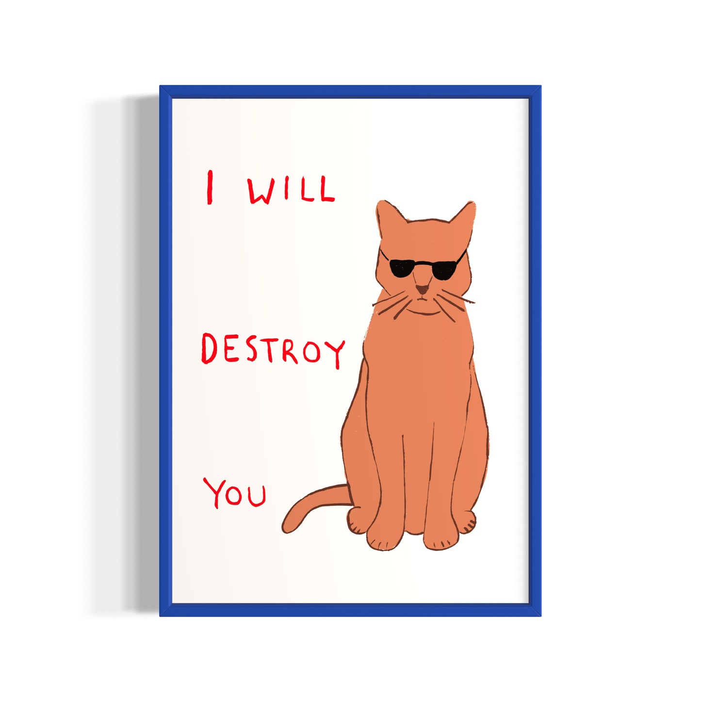I WILL DESTROY YOU