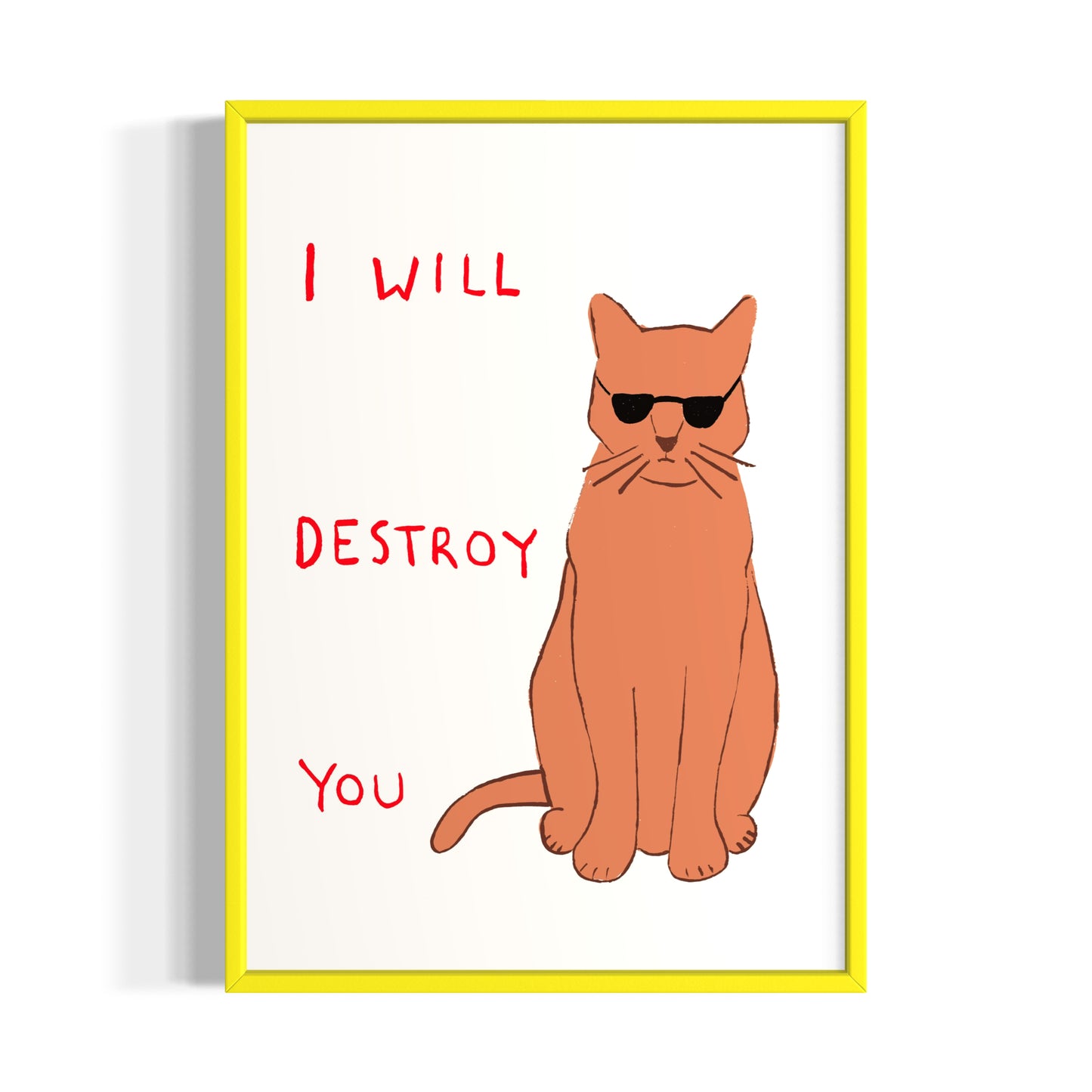 I WILL DESTROY YOU