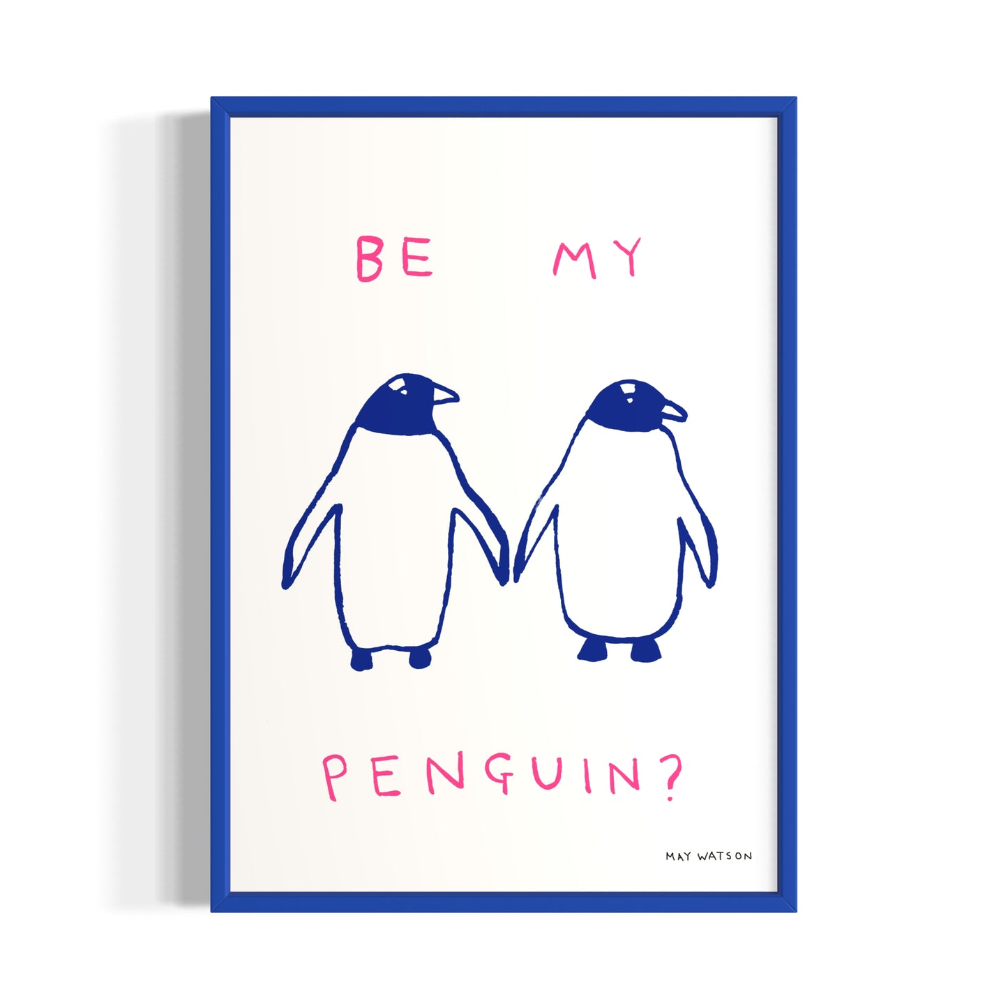 BE MY PENGUIN