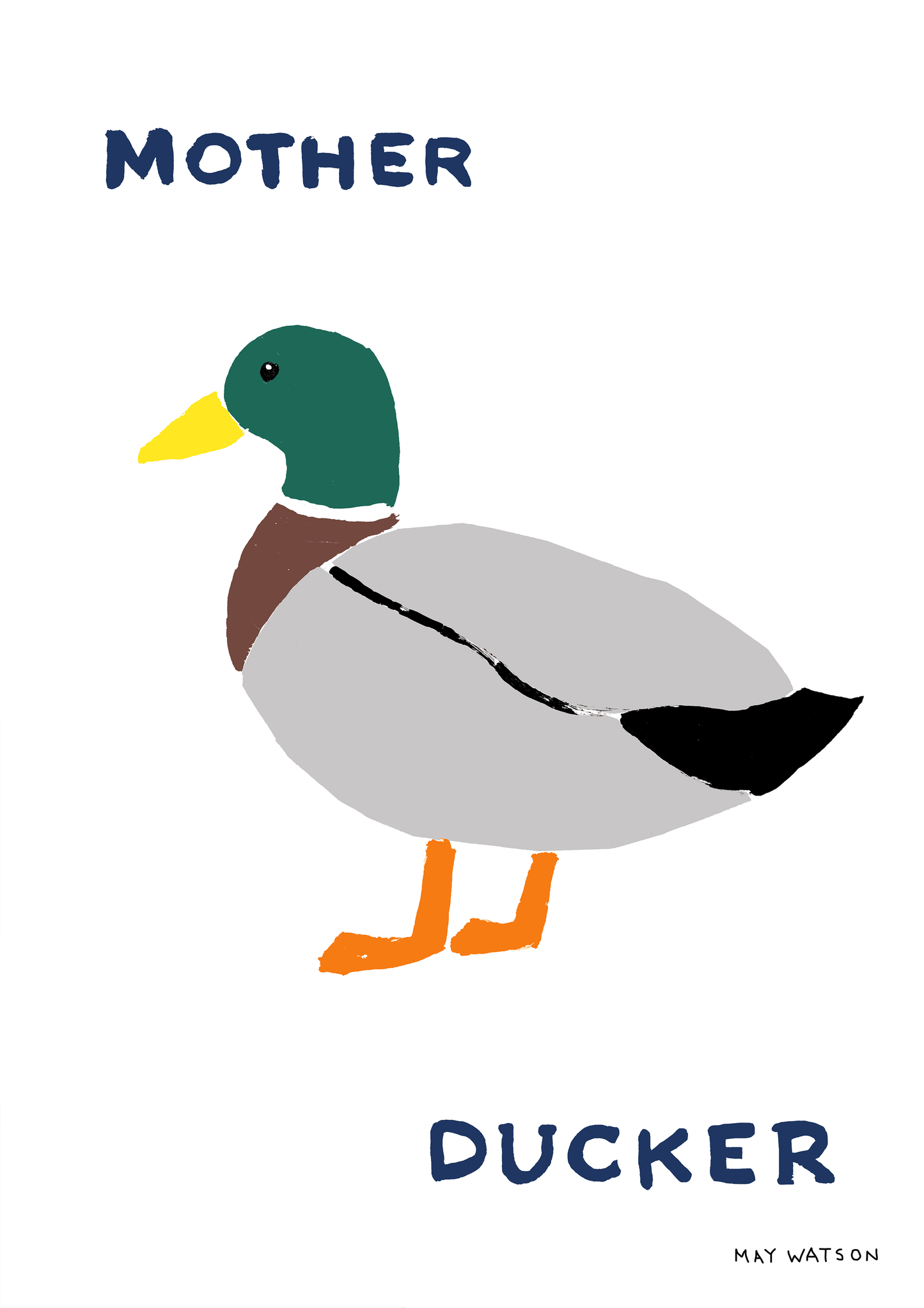 MOTHER DUCKER