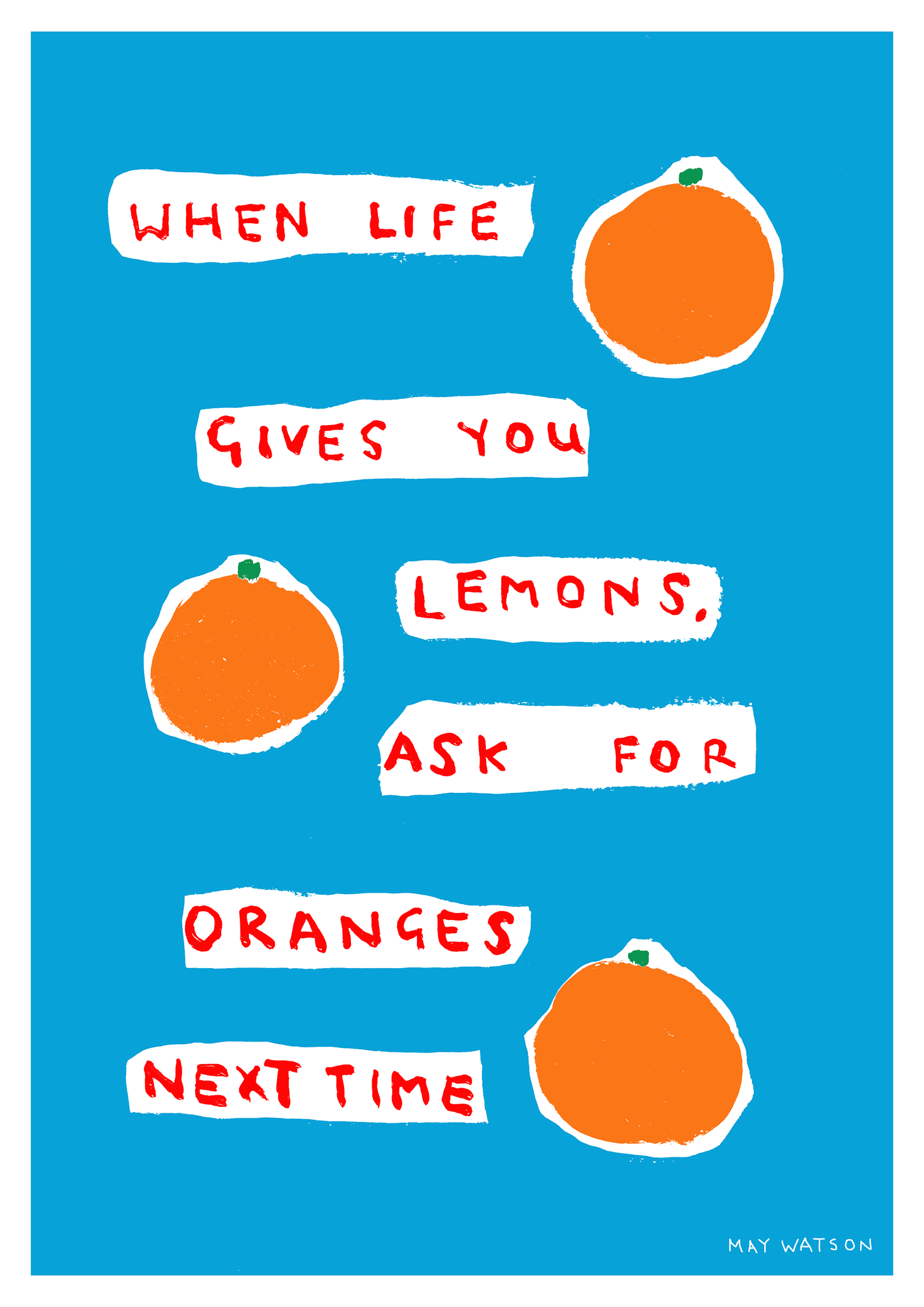 WHEN LIFE GIVES YOU LEMONS (BLUE)
