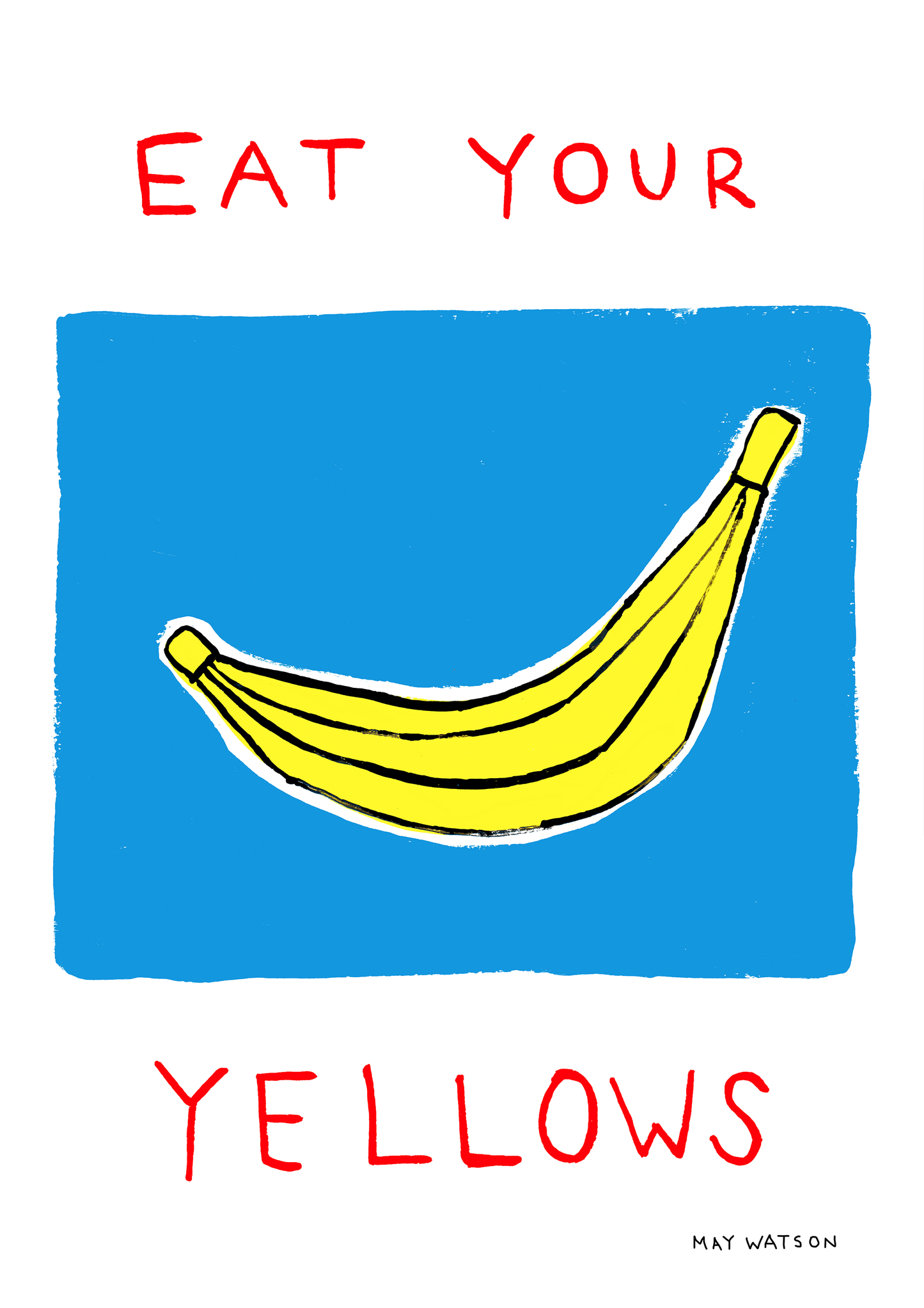 EAT YOUR YELLOWS
