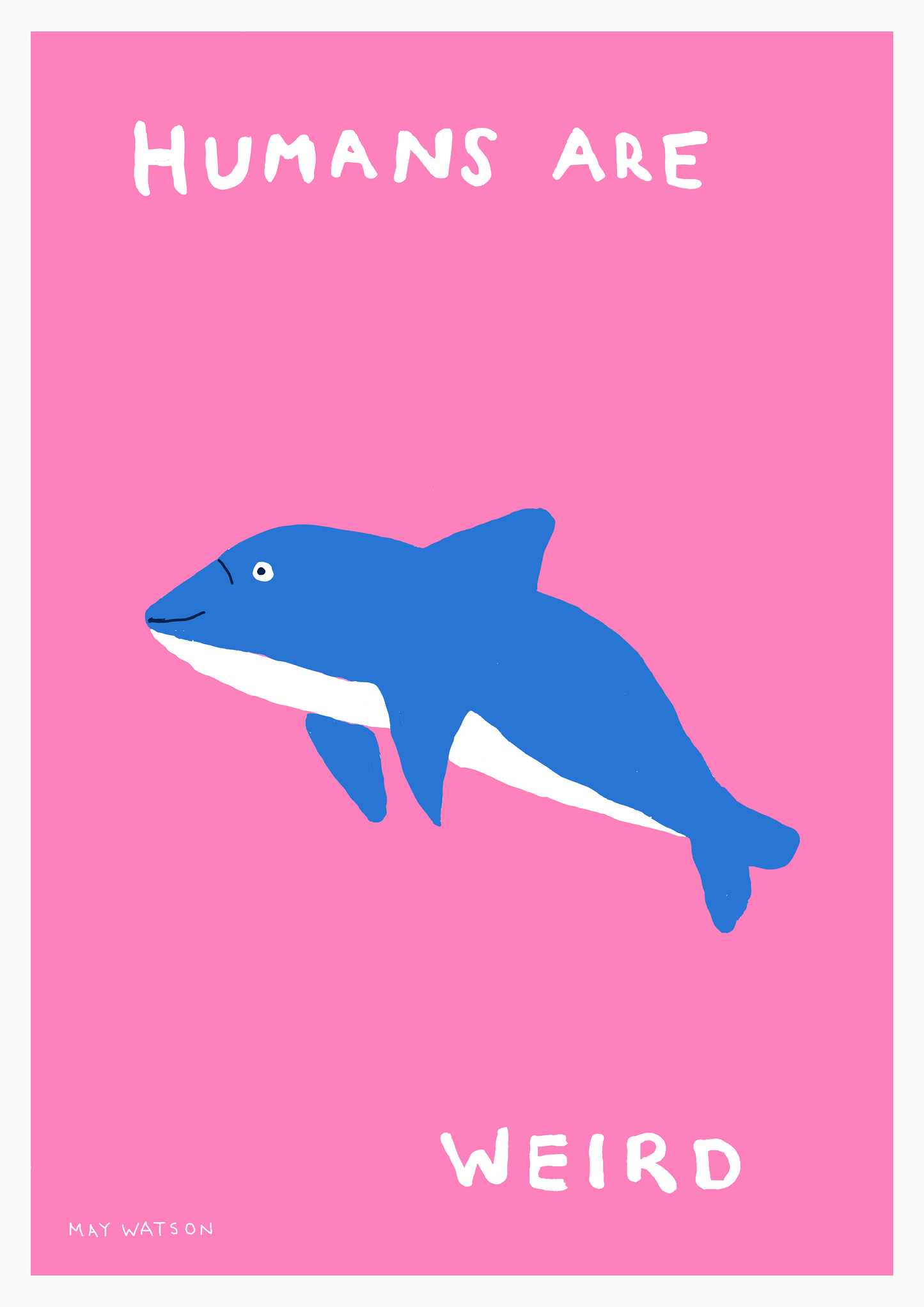 HUMANS ARE WEIRD (PINK)