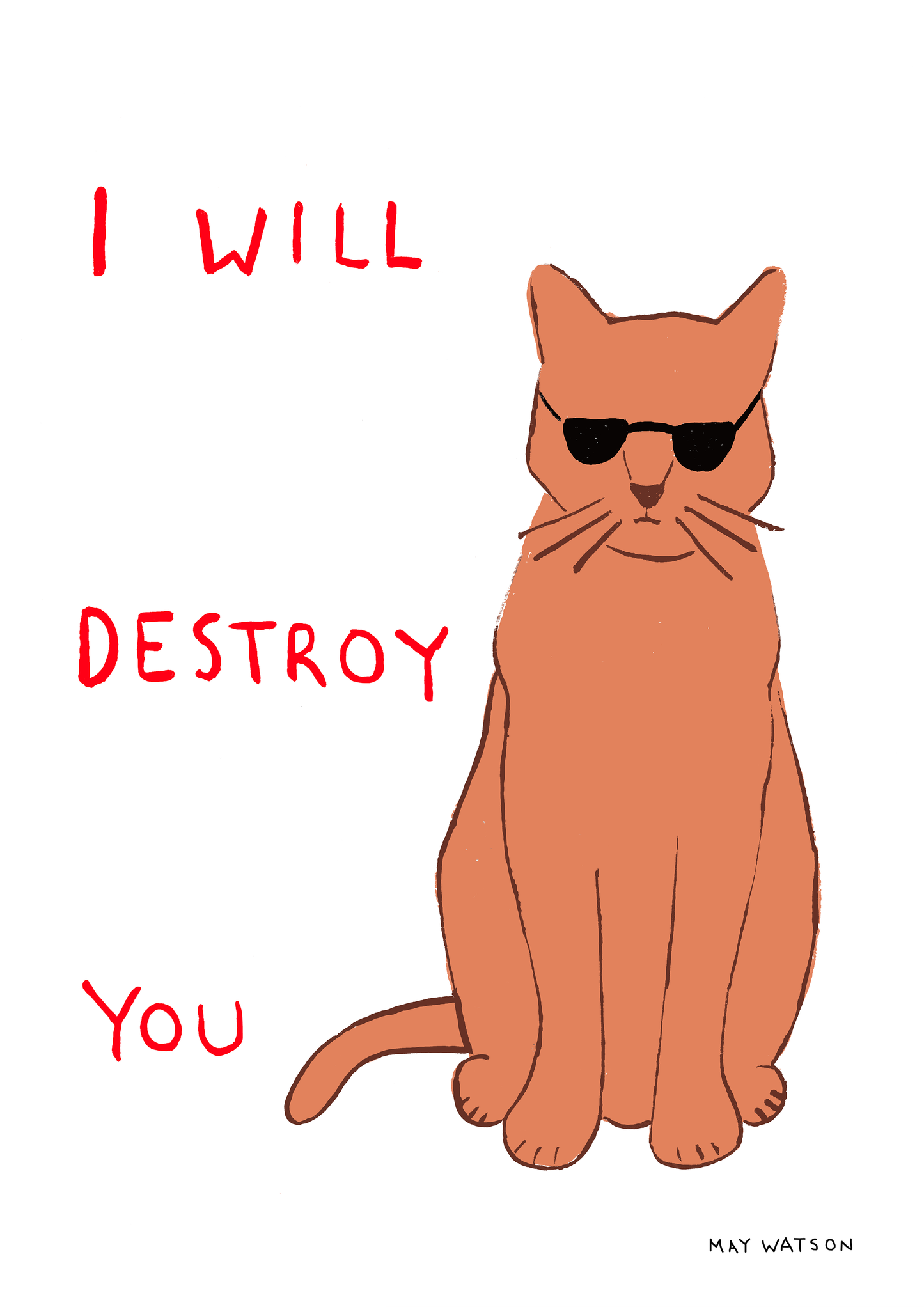 I WILL DESTROY YOU