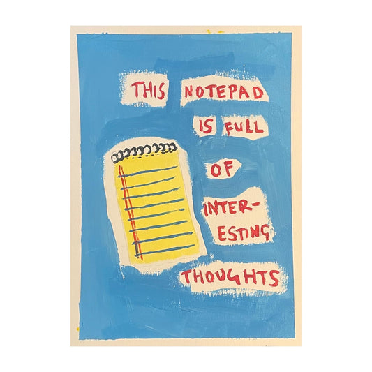 Notepad Full of thoughts (unframed)