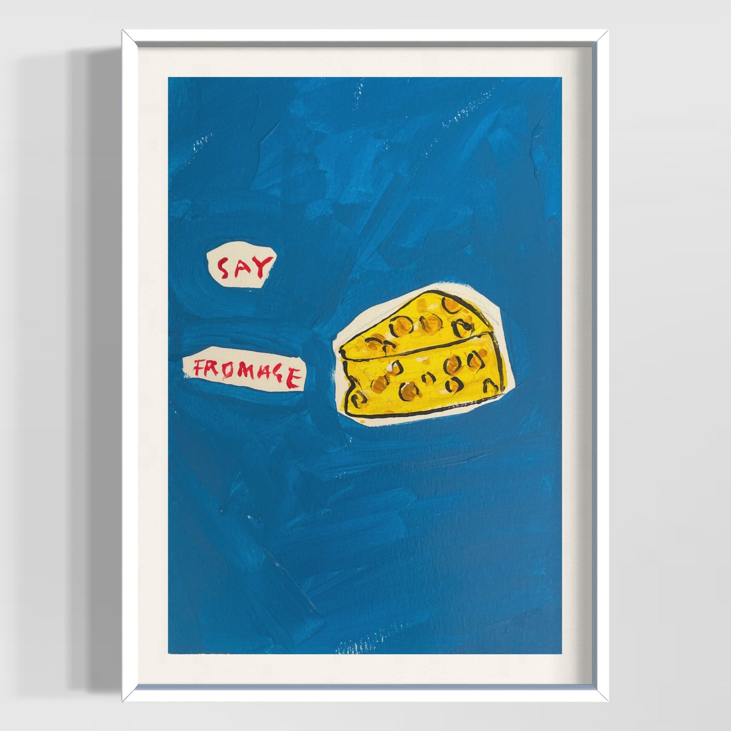 SAY FROMAGE