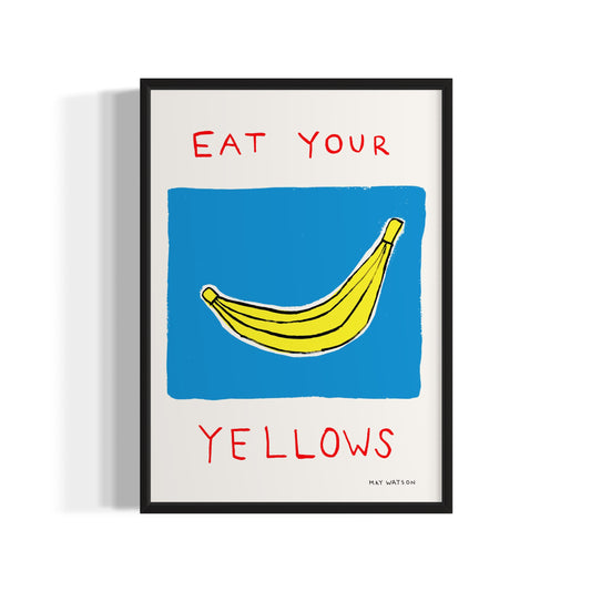 EAT YOUR YELLOWS