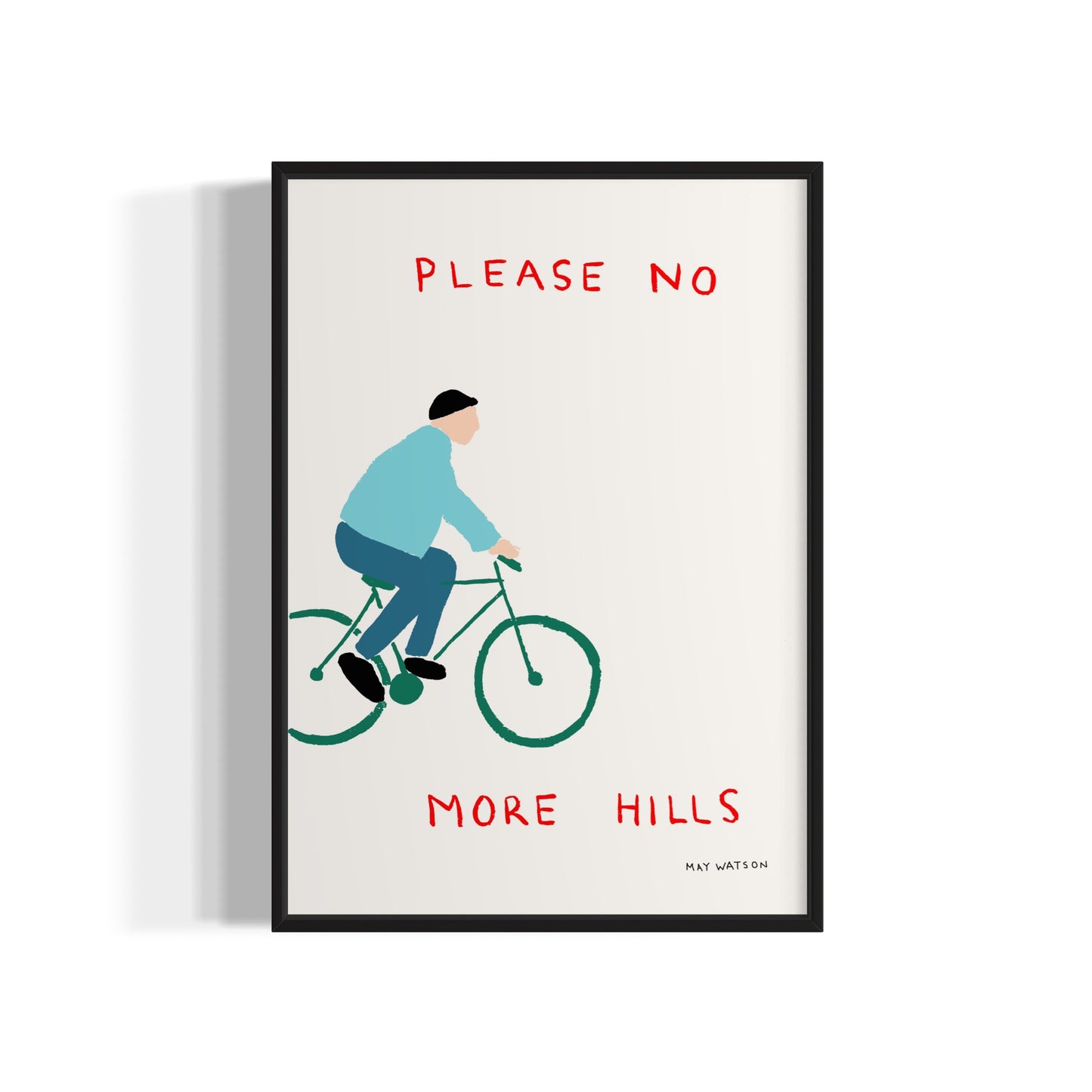 PLEASE NO MORE HILLS