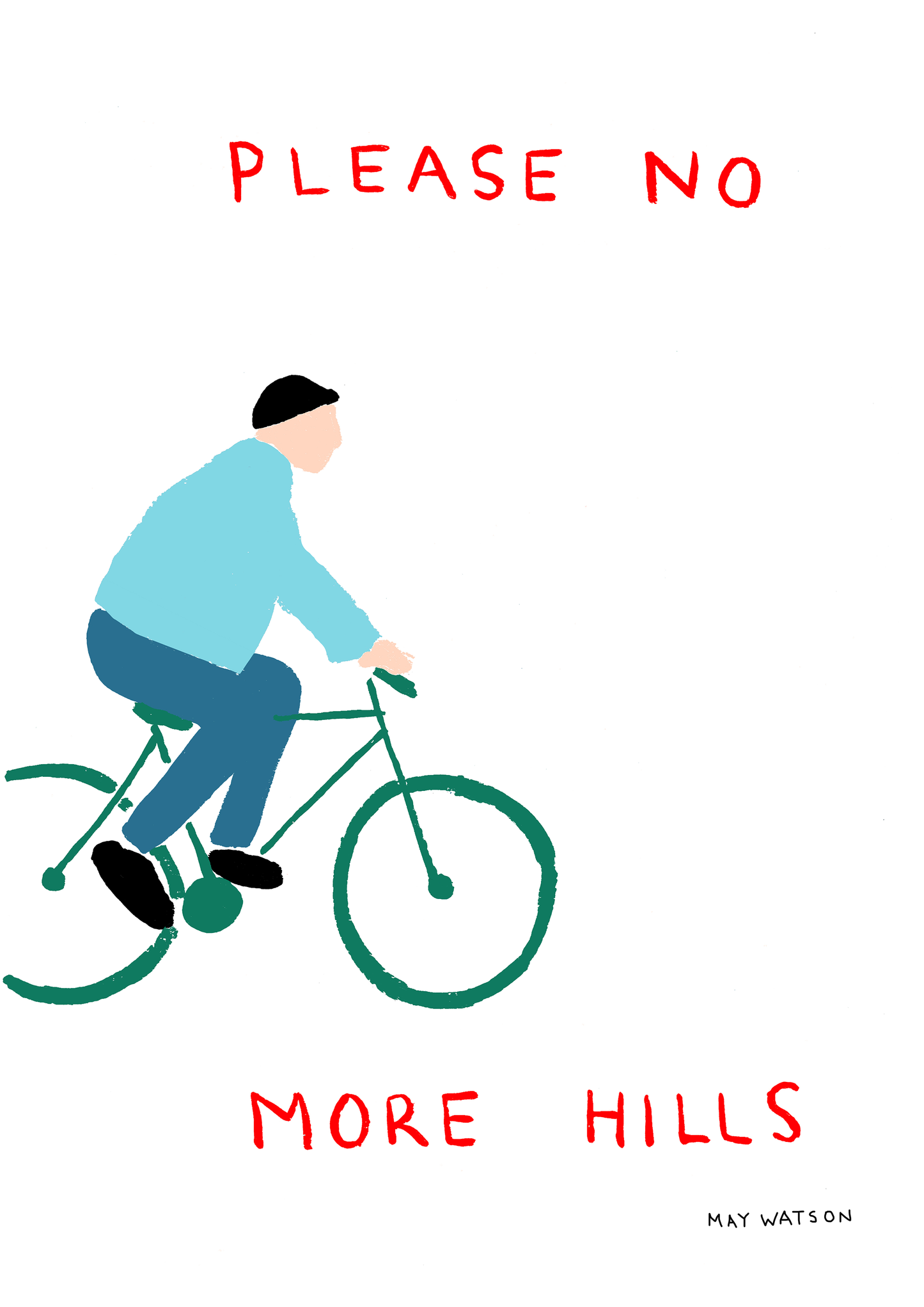 PLEASE NO MORE HILLS