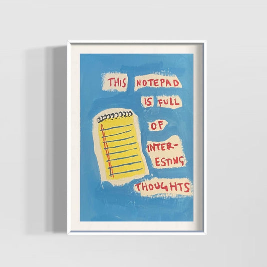 Notepad Full of thoughts (unframed)