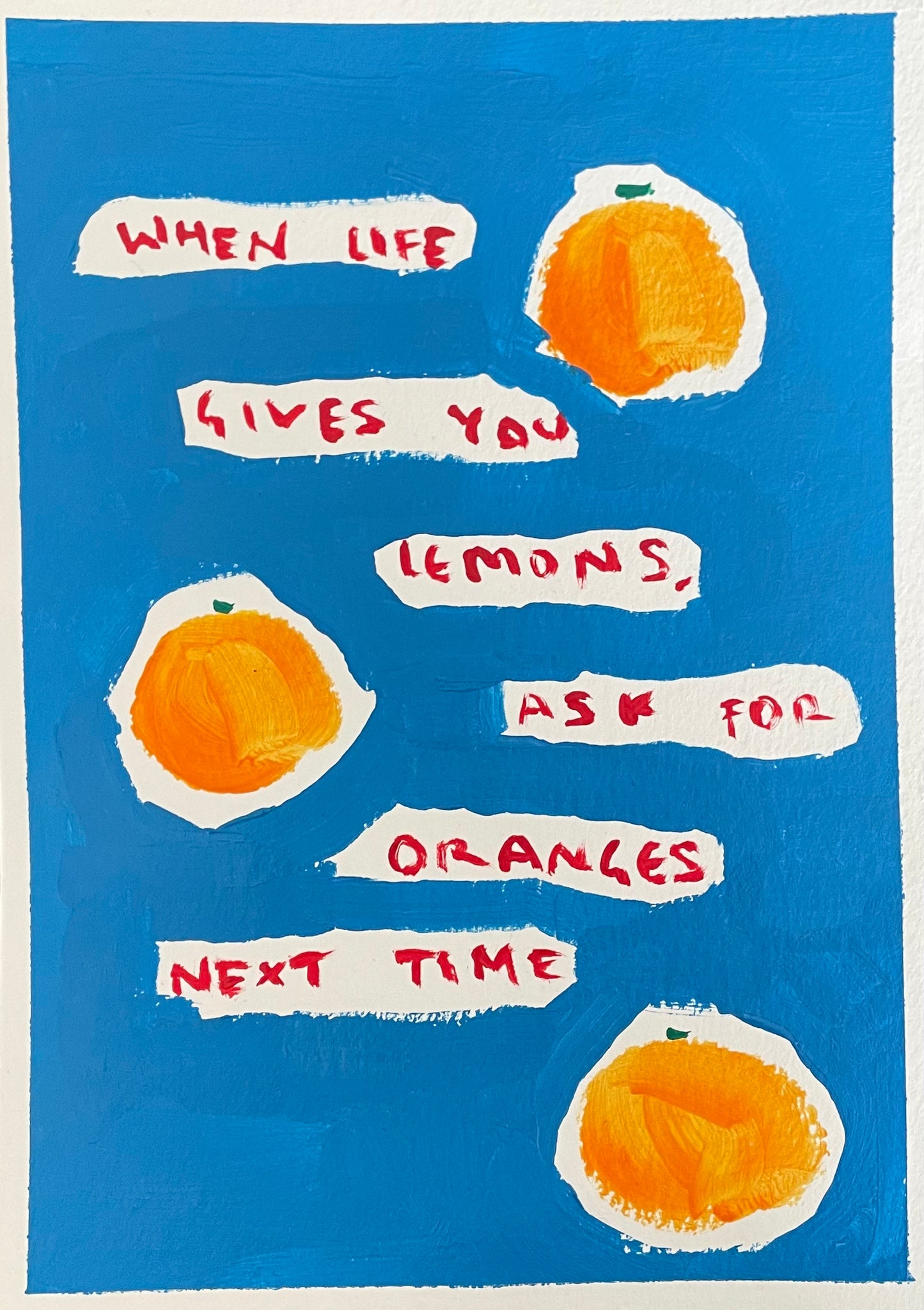 Ask for oranges (unframed)